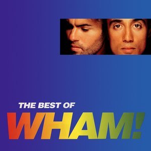 The Best Of Wham! If You Were There...