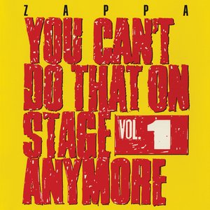 Image for 'You Can't Do That on Stage Anymore, Vol. 1'