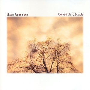 Beneath Clouds