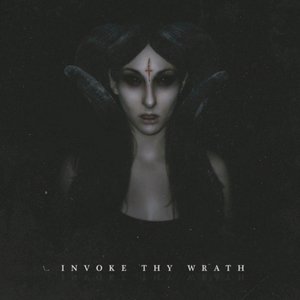 INVOKE THY WRATH (EP)
