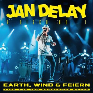 EARTH, WIND & FEIERN - LIVE AUS DEM HAMBURGER HAFEN