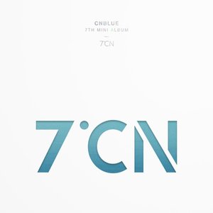 CNBLUE 7TH MINI ALBUM 7¨¬CN