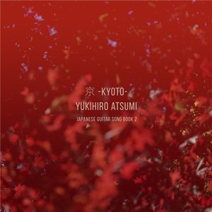 京 -A song for Kyoto-