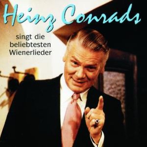 Heinz Conrads Singt Die Beliebtesten Wienerlieder