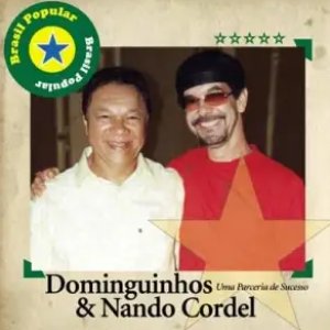 Brasil Popular - Dominguinhos E Nando Cordel