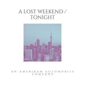 A Lost Weekend/Tonight (Acoustic Version) - Single