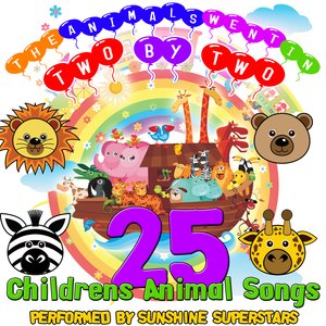 The Animals Went In Two By Two - 25 Childrens Animal Songs
