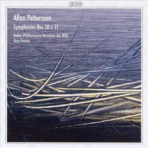 Pettersson: Symphonies Nos. 10 & 11