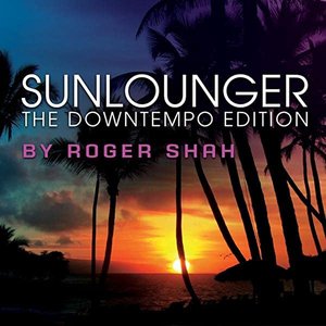 The Downtempo Edition (By Roger Shah)