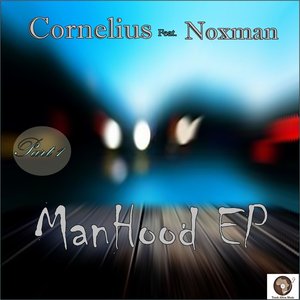 Manhood EP (feat. Noxman)