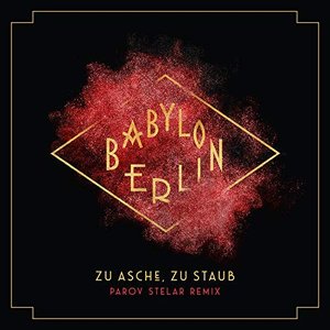 Zu Asche, Zu Staub (Parov Stelar Remix)