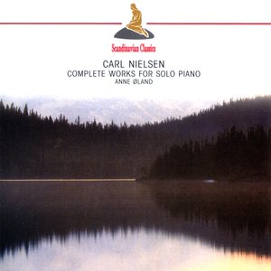 Nielsen: Complete Works for Solo Piano