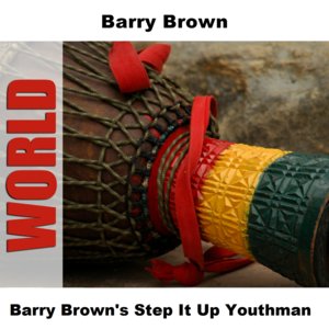 Barry Brown's Step It Up Youthman