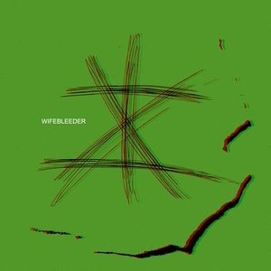WIFEBLEEDER