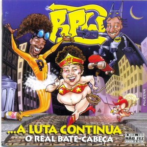 A Luta Continua O Real Bate-Cabeça
