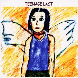 TEENAGE LAST