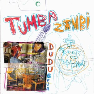 tumba zombie + streets of tomorrow