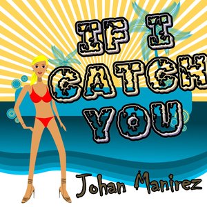 If I Catch You