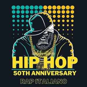 Celebrating HIP HOP 50:  RAP ITALIANO