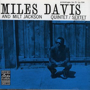 Image for 'Miles Davis And Milt Jackson/ Sextet'