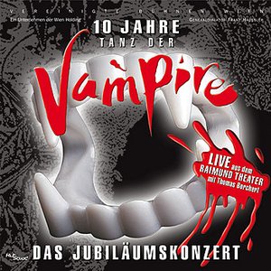 'Tanz der Vampire - 10 Jahre Jubiläumskonzert'の画像