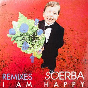 I Am Happy (Remixes) - EP