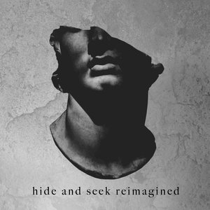 Hide and Seek Reimagined - Single