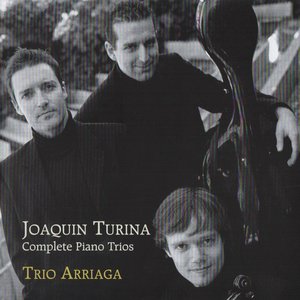 Joaquin Turina. Complete Piano Trios