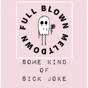 Some Kind of Sick Joke - Single
