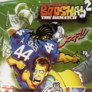 Bobby Booshay 2 (The Rematch)