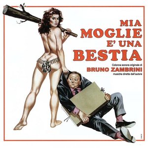 Mia moglie è una bestia (Original Motion Picture Soundtrack)