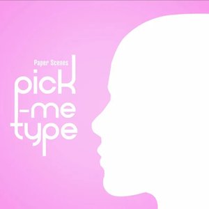 Pick Me Type
