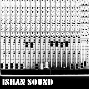 Ishan Sound