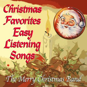 Christmas Favorites Easy Listening Songs