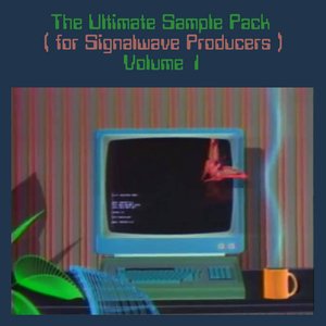 The Ultimate Sample Pack (For Signalwave Producers) Volume 1