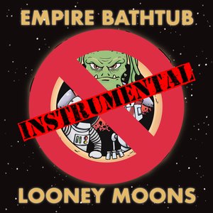 Looney Moons (Instrumental)