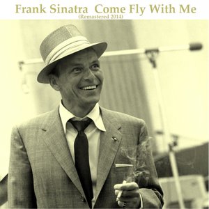 Come Fly with Me (Remastered 2014)