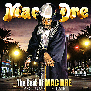 Mac Dre - The Best Of Mac Dre, Vol. 5 - Zortam Music