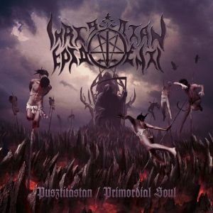 Pusztítástan / Primordial soul