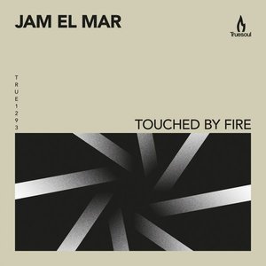 Touched By Fire