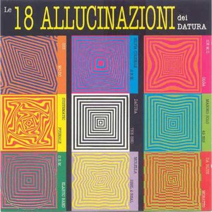 Le 18 Allucinazioni dei Datura