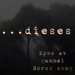 Epos av gammel Norsk skog
