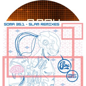 Soma 35.1 (Slam Remixes)