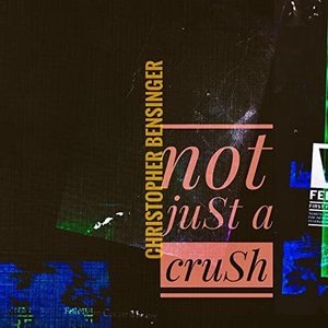 Not Just a Crush