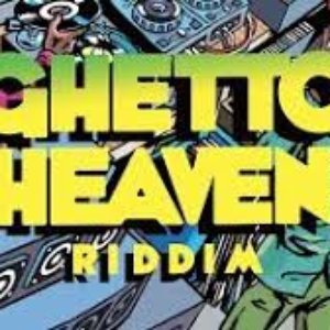 Ghetto Heaven Riddim