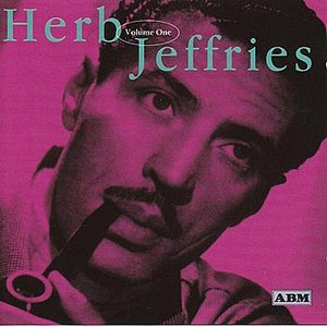 Herb Jeffries Volume 1