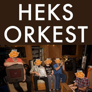 Изображение для 'Heks Orkest'
