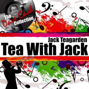 Tea With Jack - [The Dave Cash Collection]