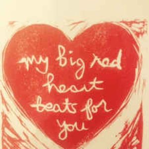 My Big Red Heart Beats For You