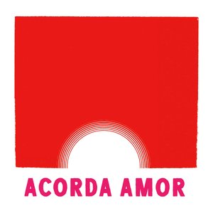 Image for 'Acorda Amor'